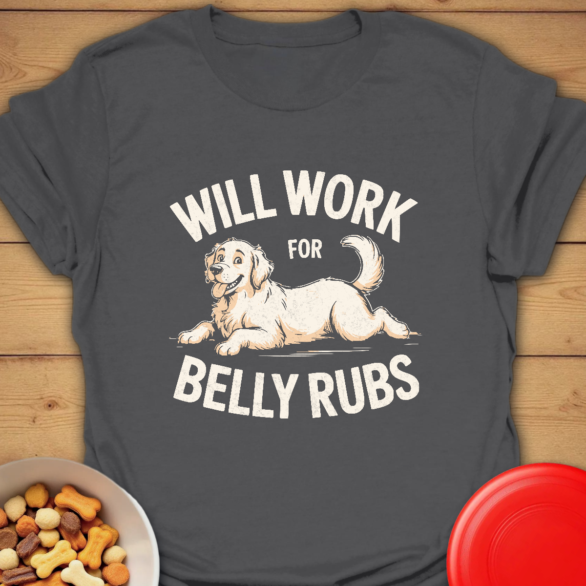Will Work for Belly Rubs
