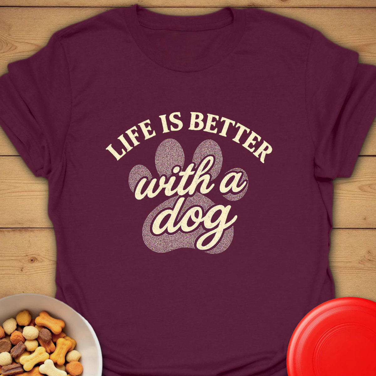 Life is better with s Dog