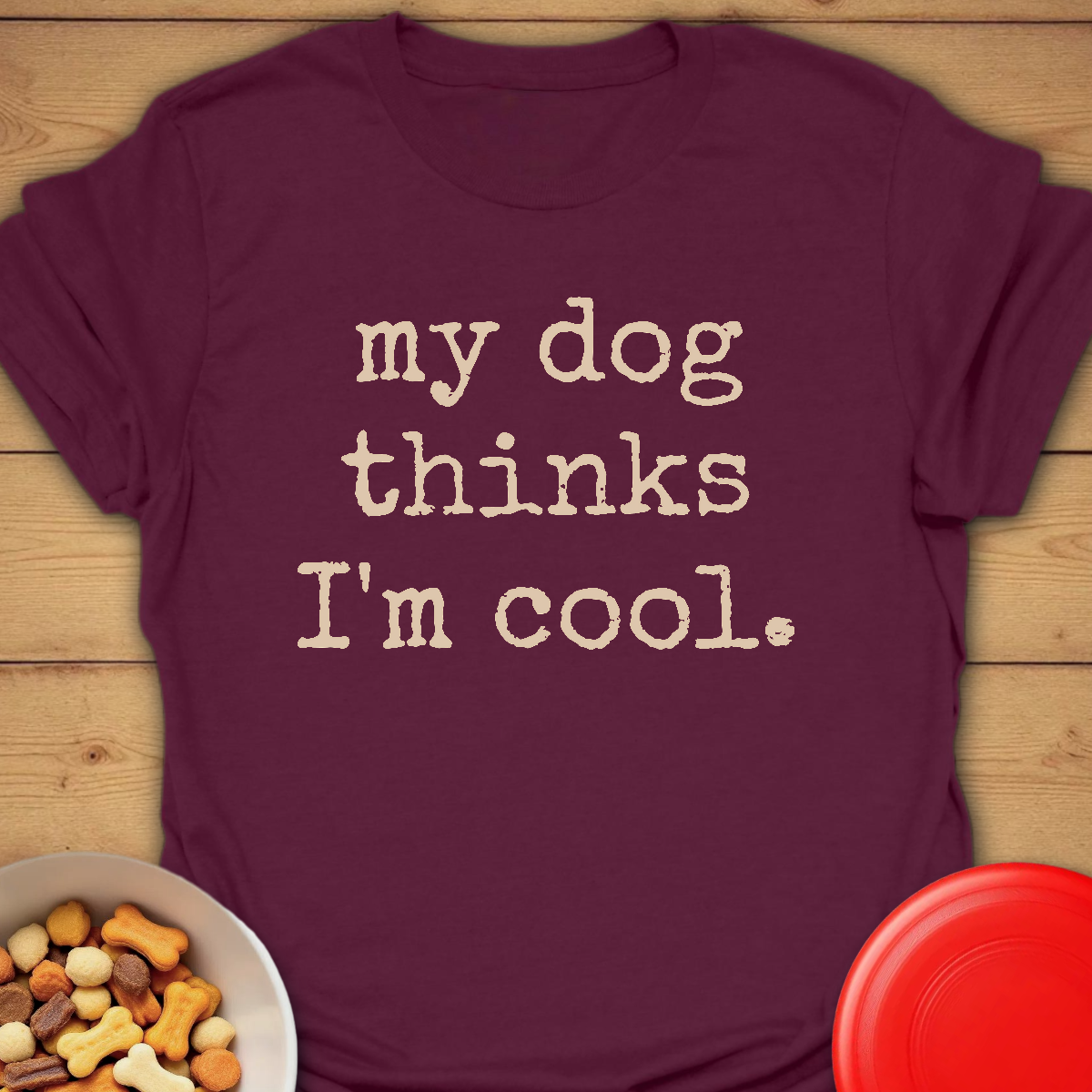 My dog thinks I'm cool