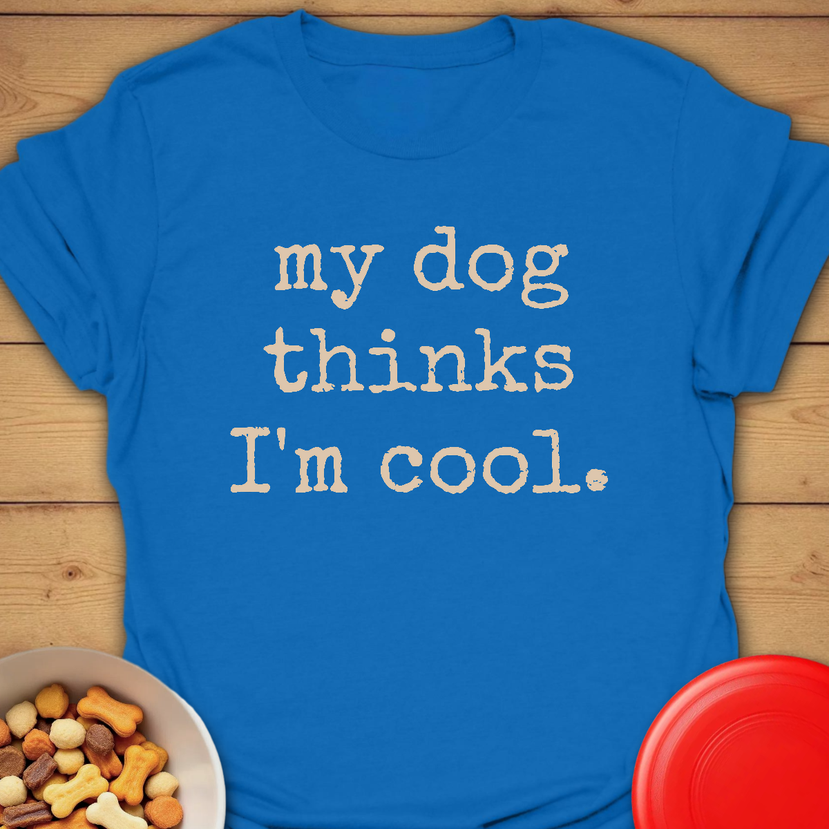 My dog thinks I'm cool