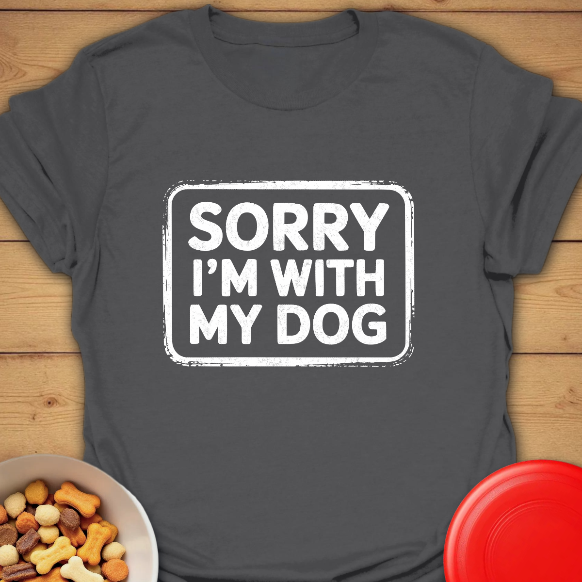 Sorry, I’m With My Dog