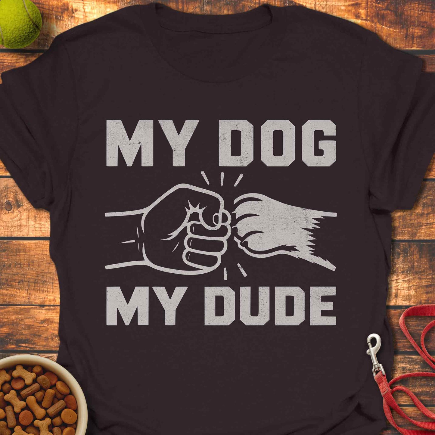 My Dog - My Dude
