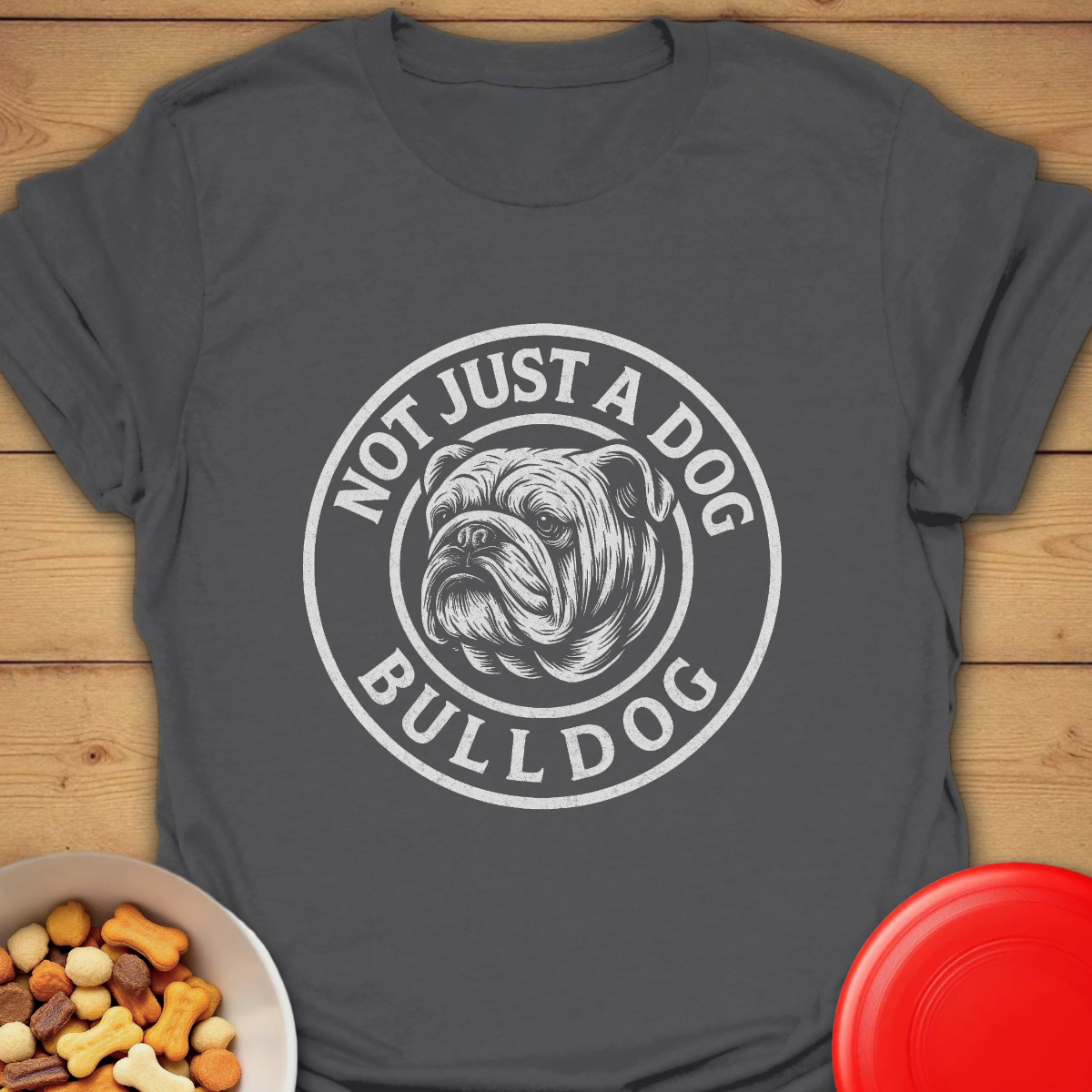 Not Just a Dog - Bulldog