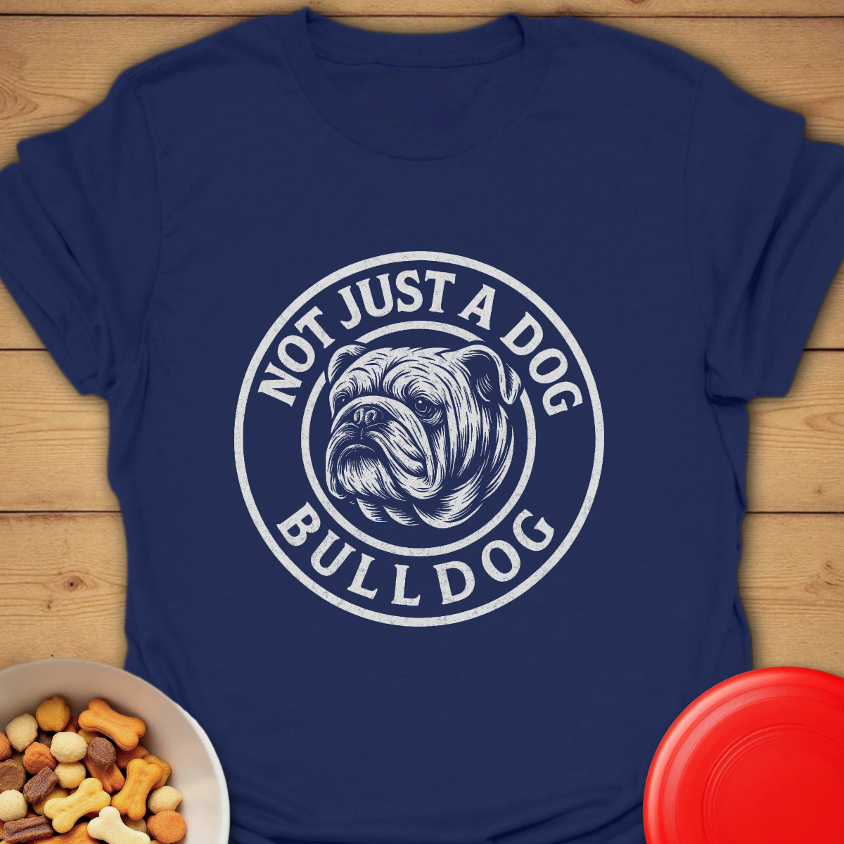 Not Just a Dog - Bulldog