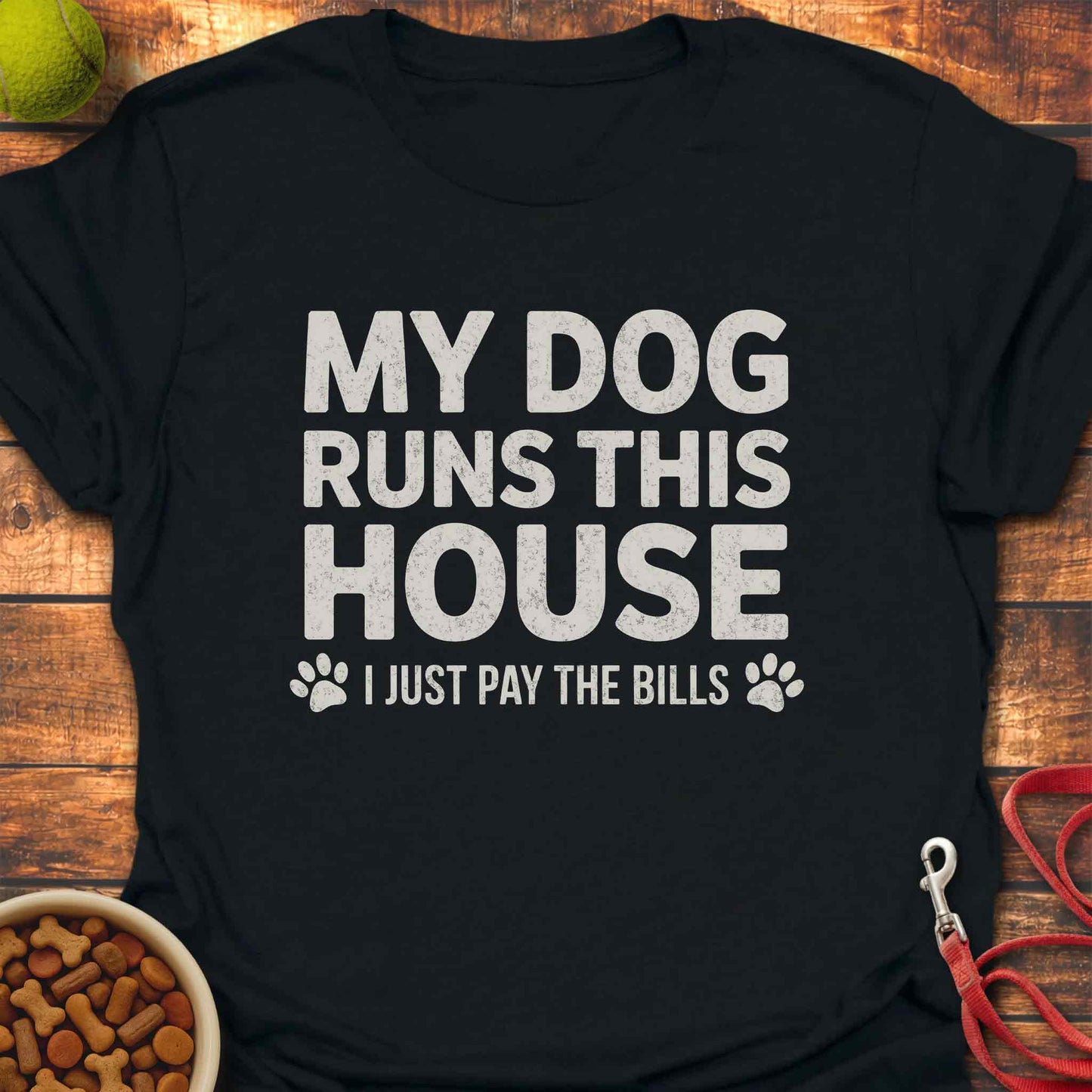 My Dog Runs This House