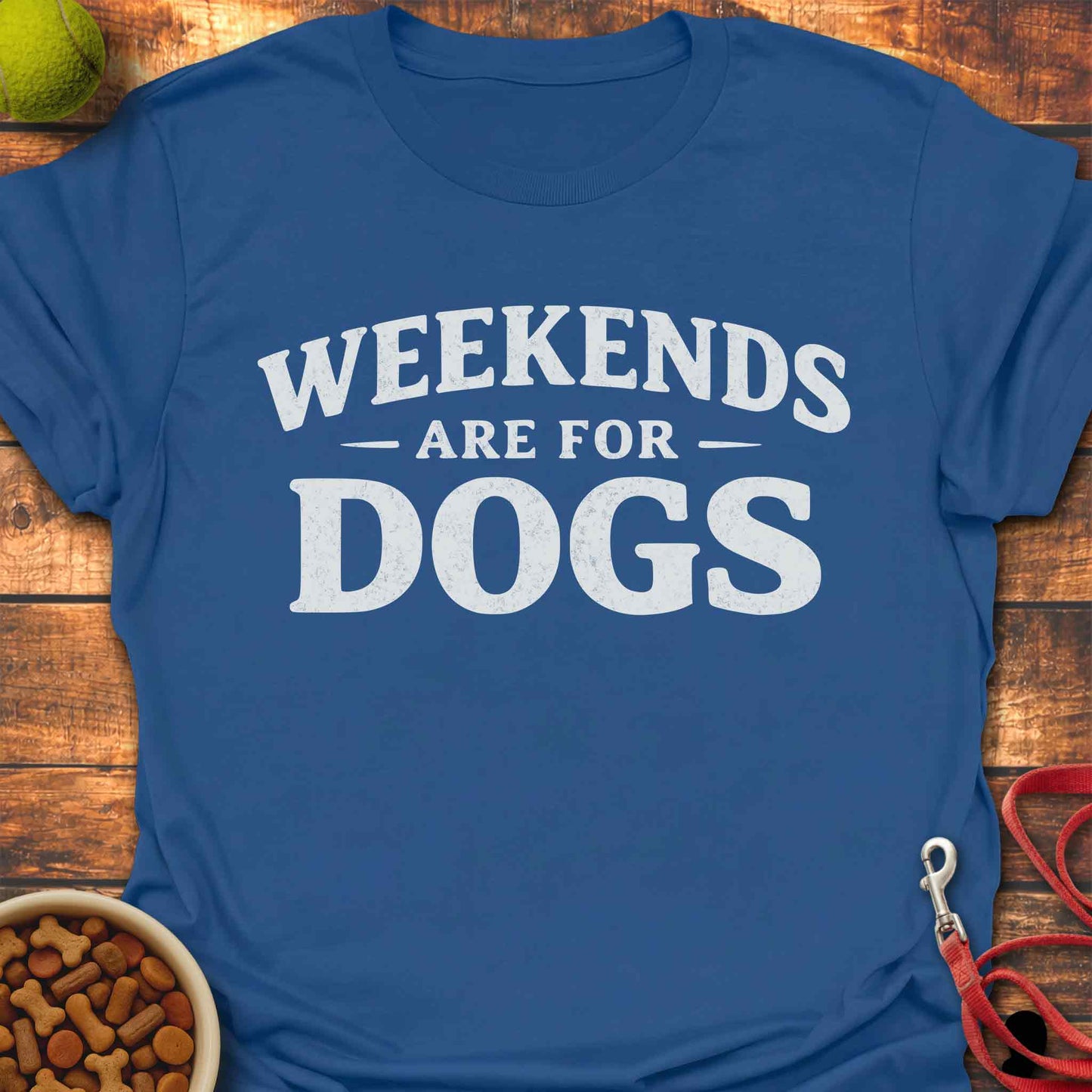 Weekends - For Dogs