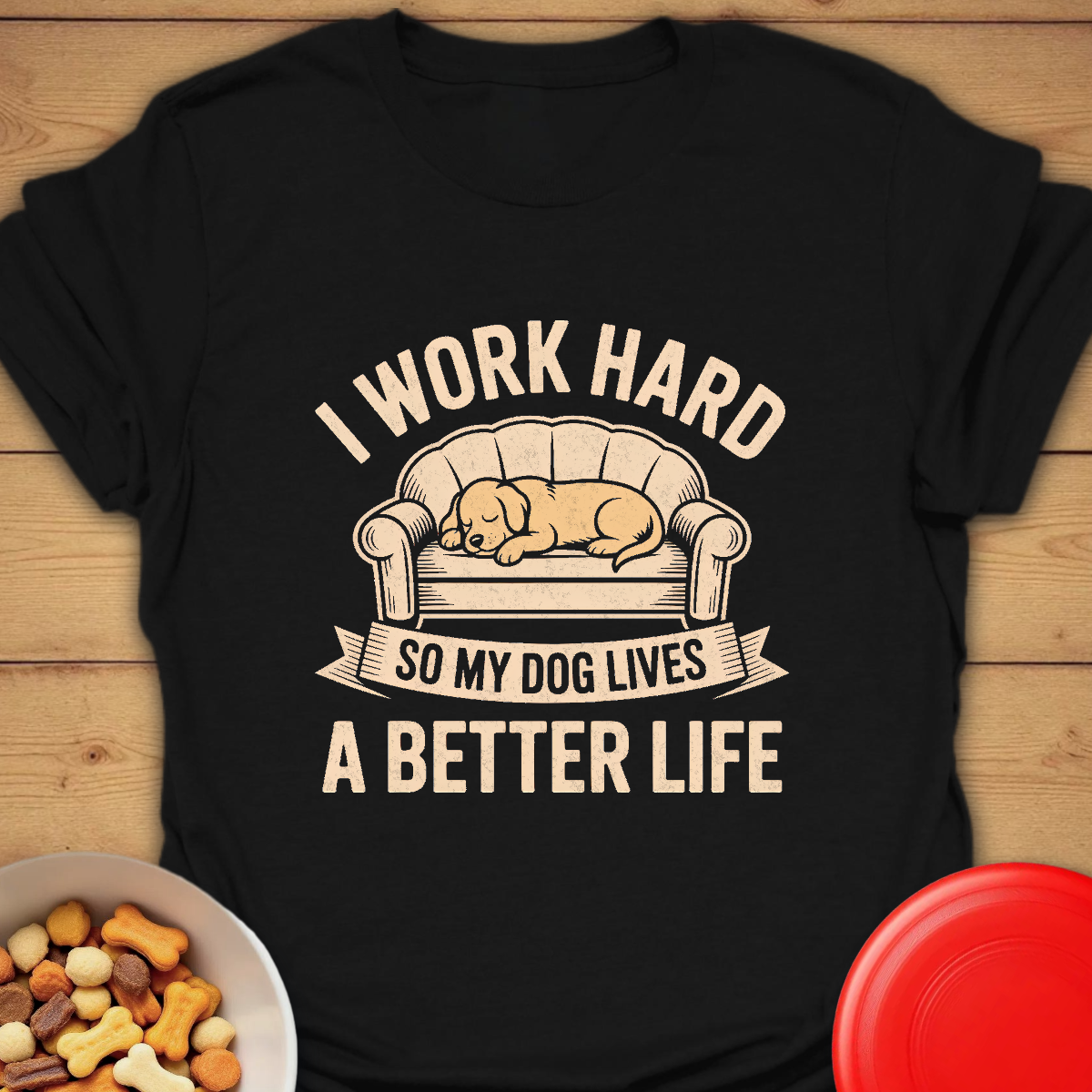 Working for My Dog’s Best Life Tee