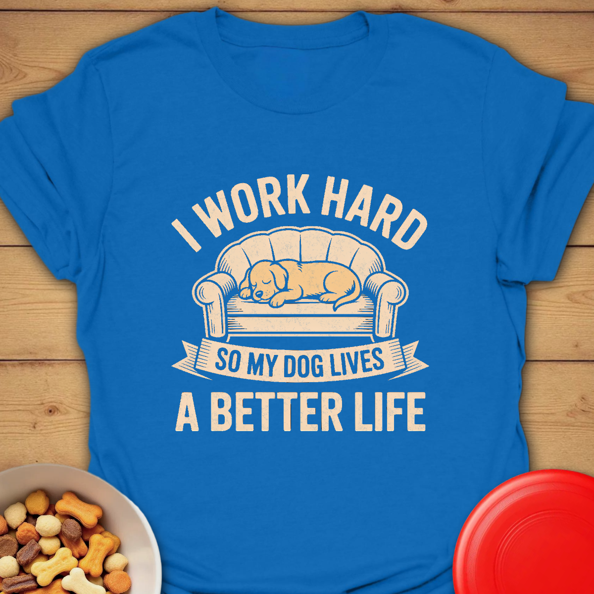 Working for My Dog’s Best Life Tee