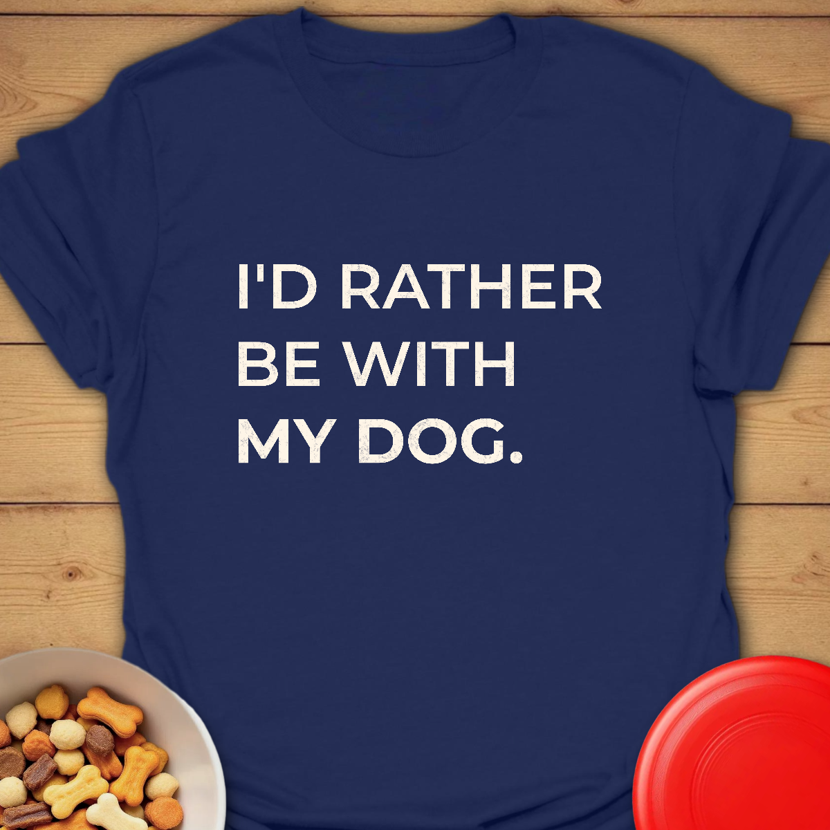 I'd rather be with my Dog