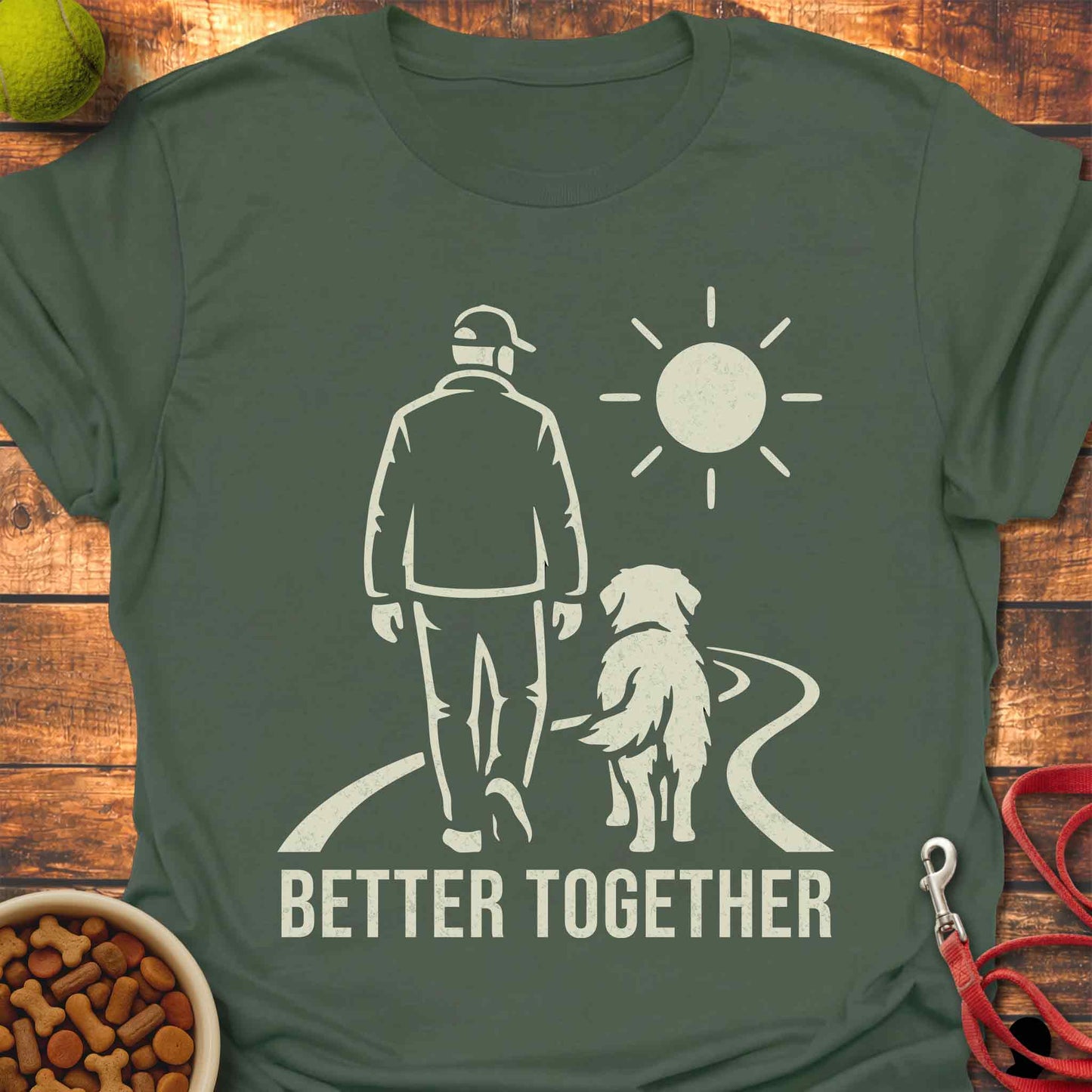 Dog Dad. Better Together