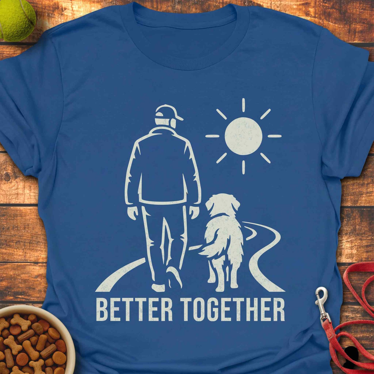 Dog Dad. Better Together