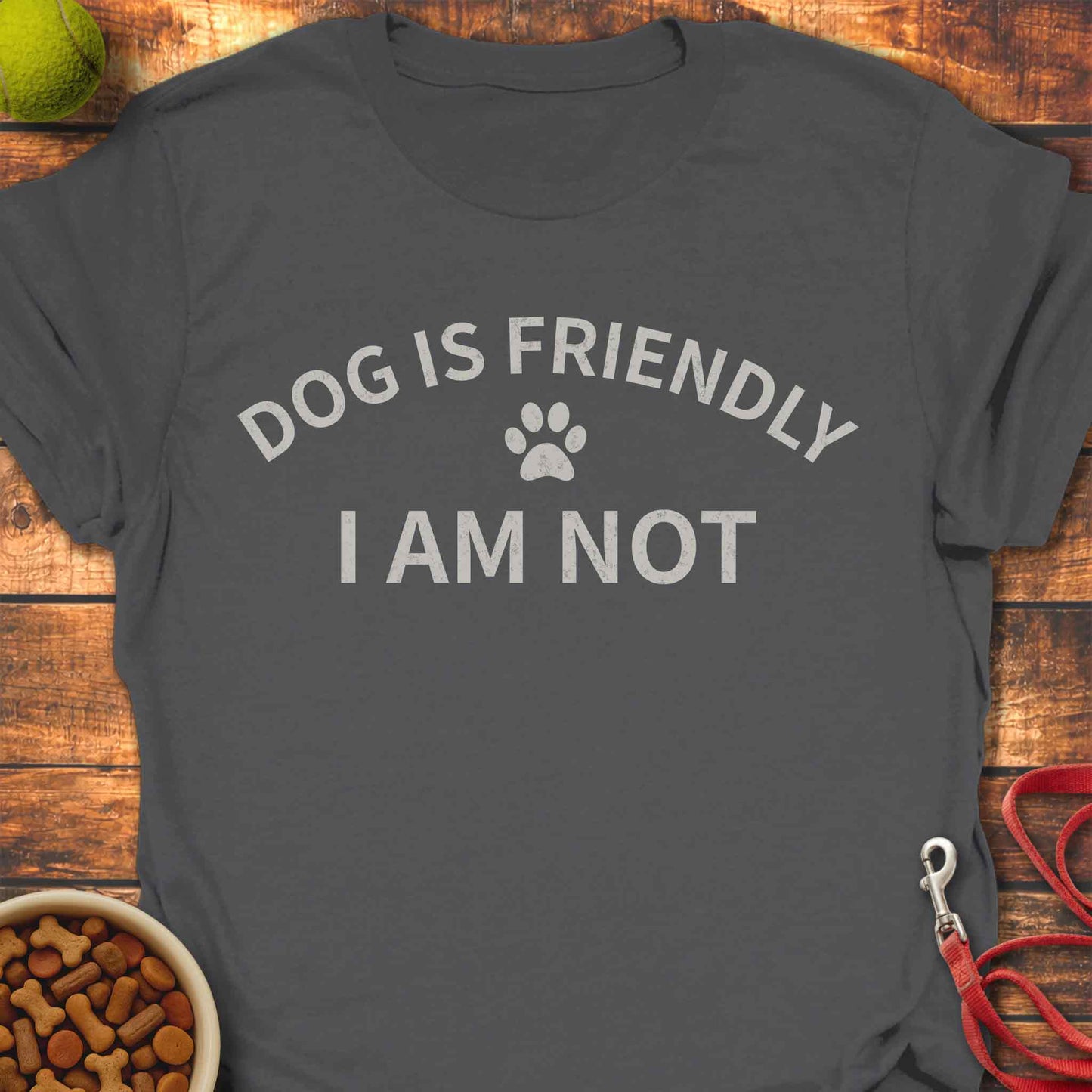 Dog Is Friendly T-Shirt