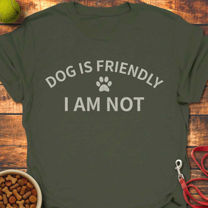 Dog Is Friendly T-Shirt