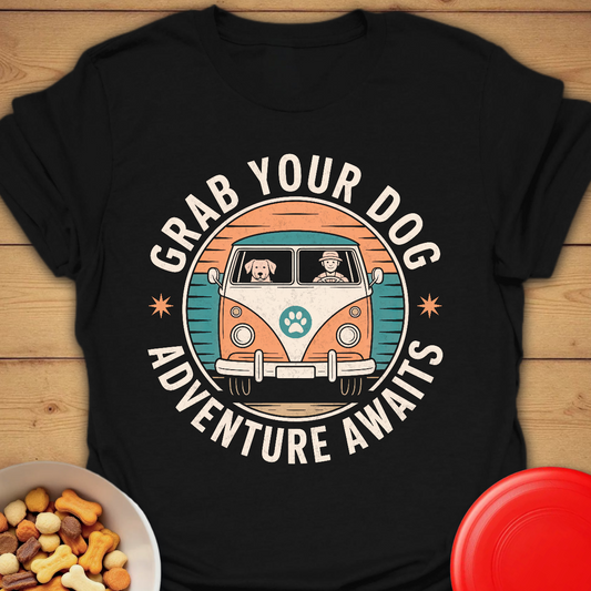 Grab Your Dog and Go T-shirt