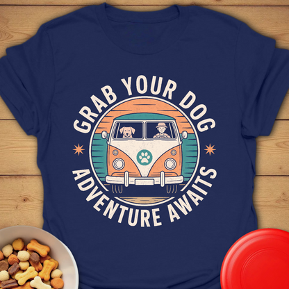 Grab Your Dog and Go T-shirt