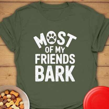 Most of my friends bark