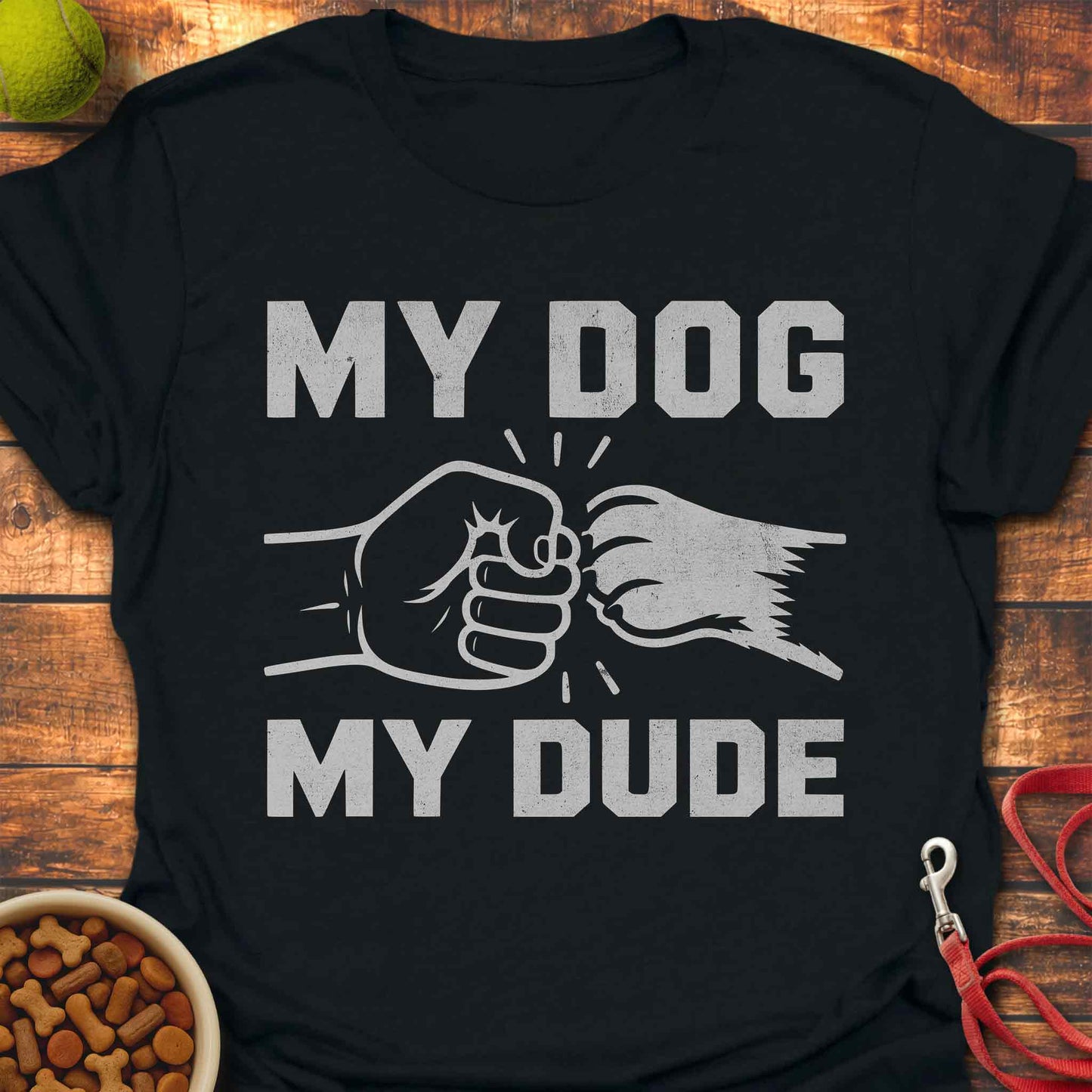 My Dog - My Dude