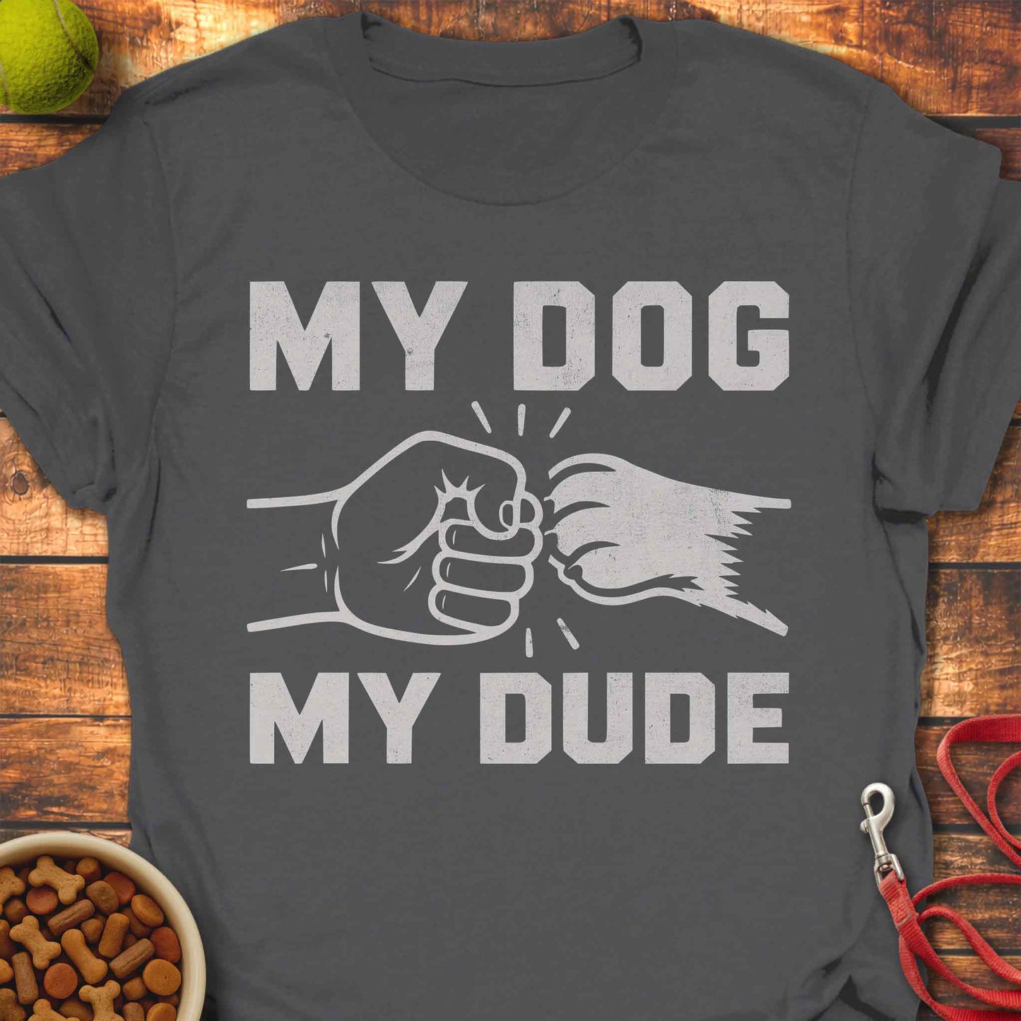 My Dog - My Dude