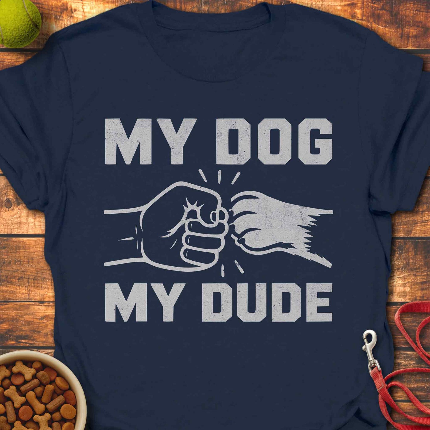 My Dog - My Dude