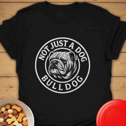 Not Just a Dog - Bulldog