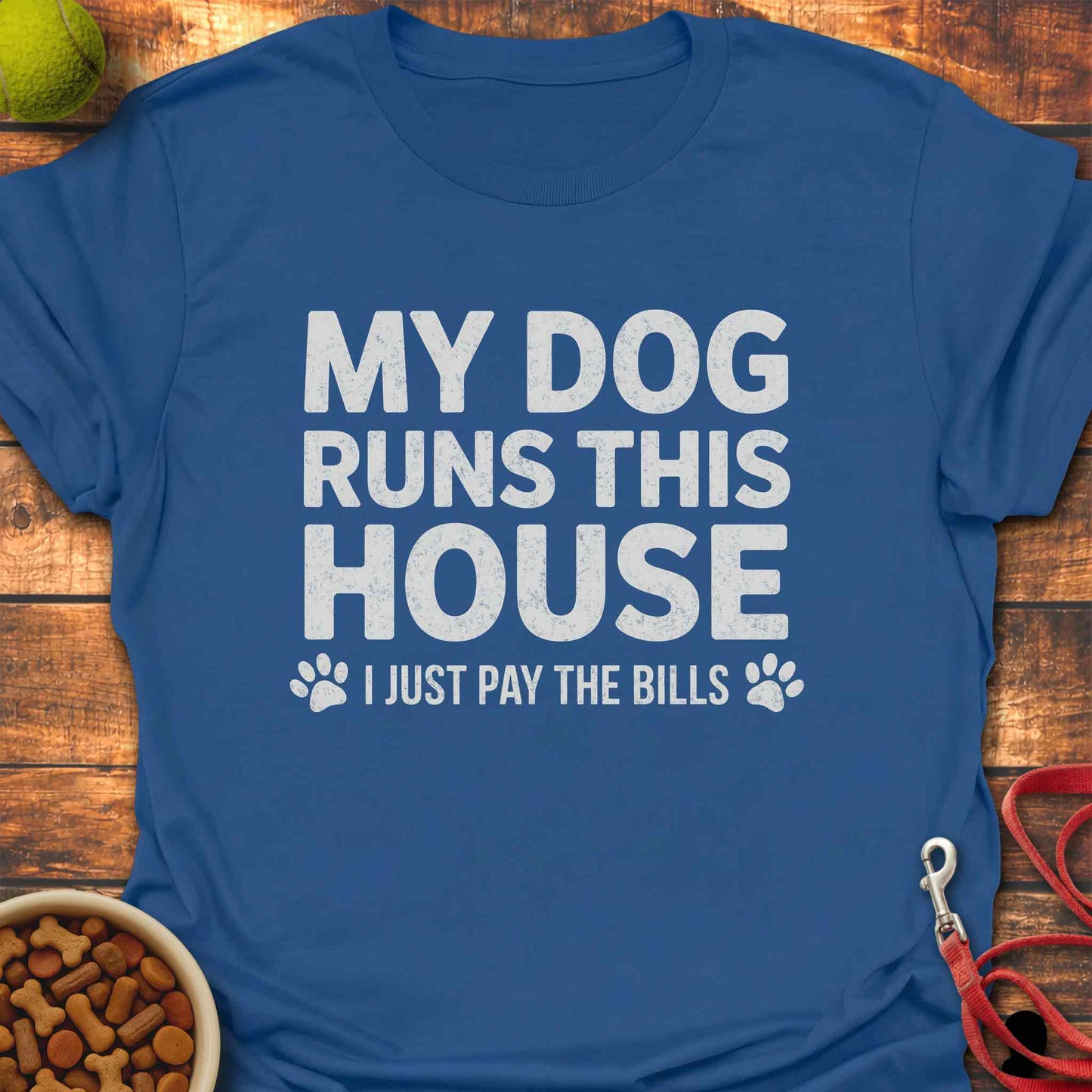 My Dog Runs This House