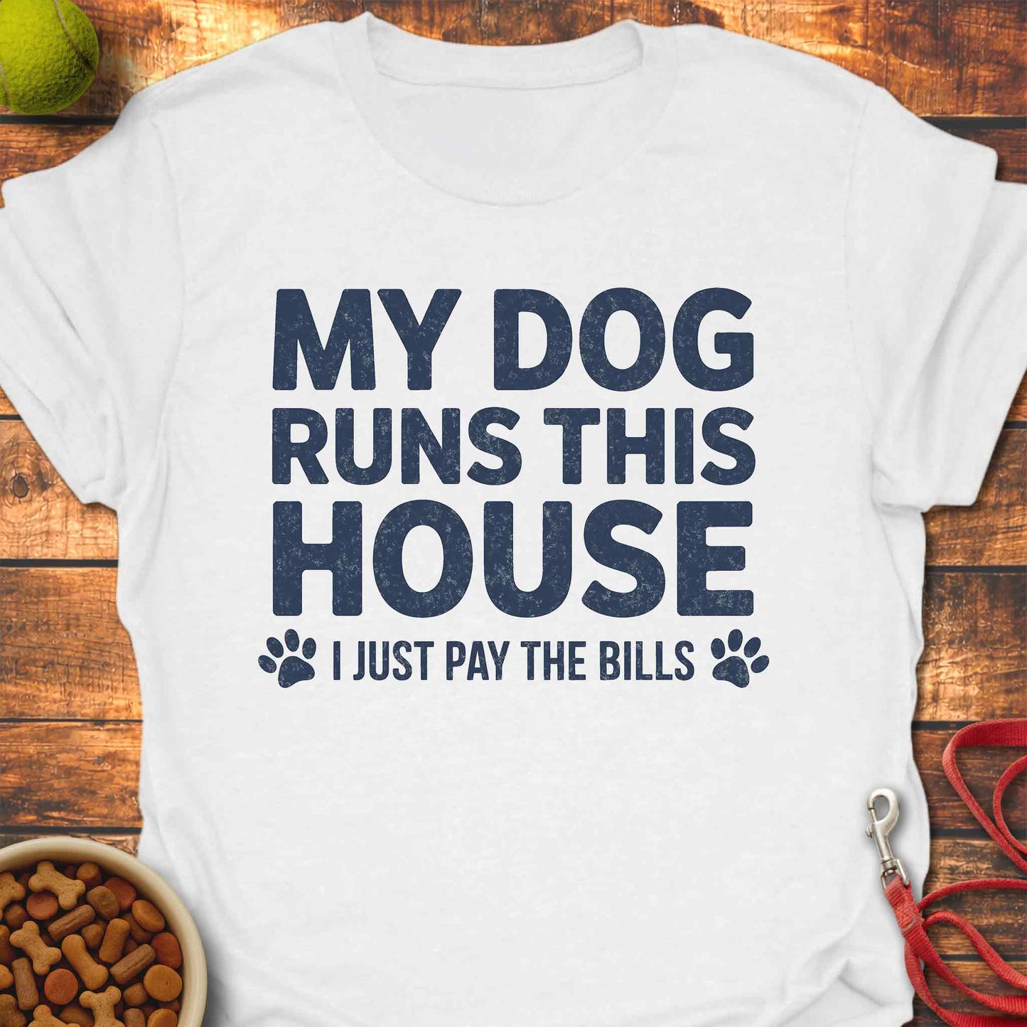 My Dog Runs This House