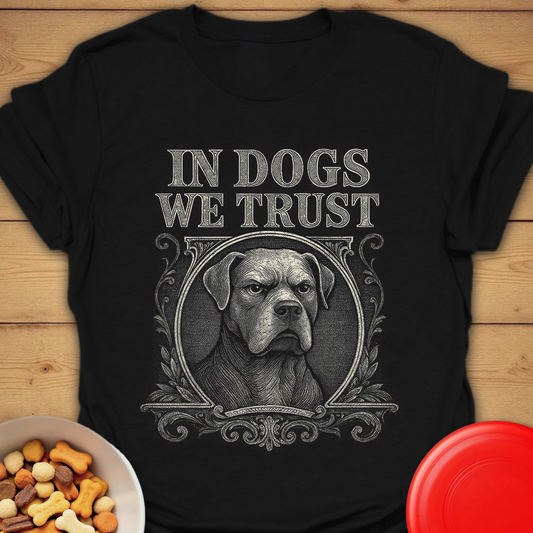 In Dogs We Trust – Currency Engraving Dog Shirt