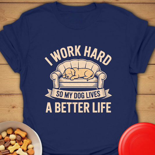 Working for My Dog’s Best Life Tee