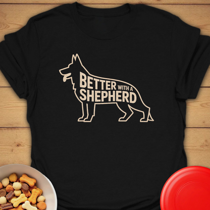 Life is Better with a Shepherd T-shirt