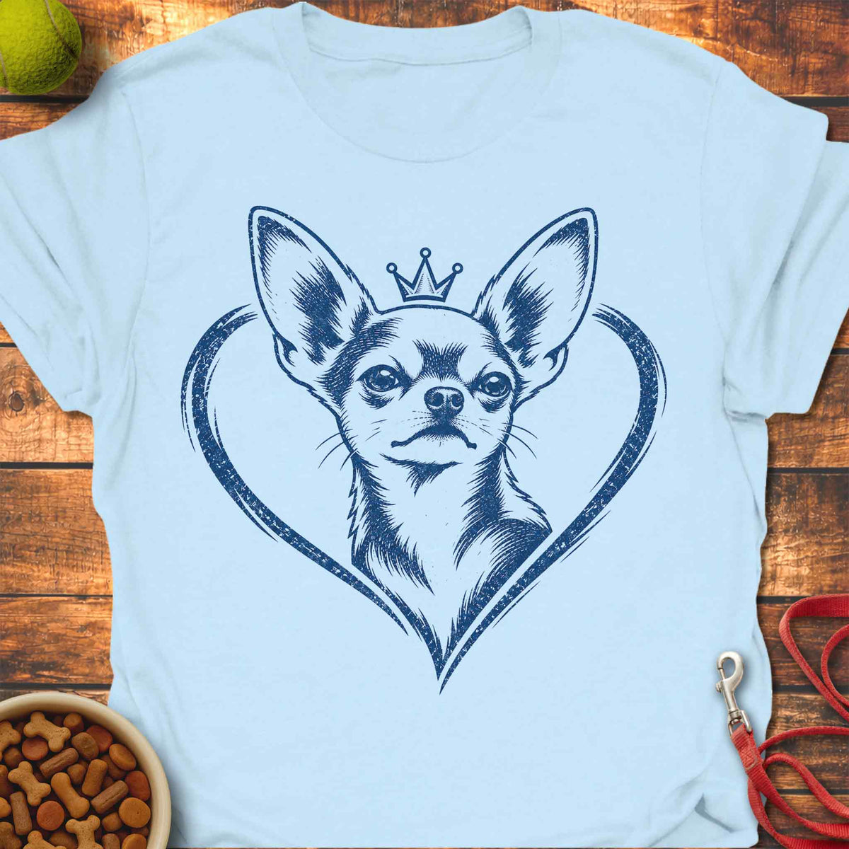Crowned in Chihuahua T-Shirt