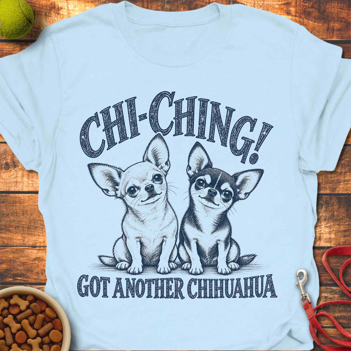Chi-Ching Chihuahua T-Shirt