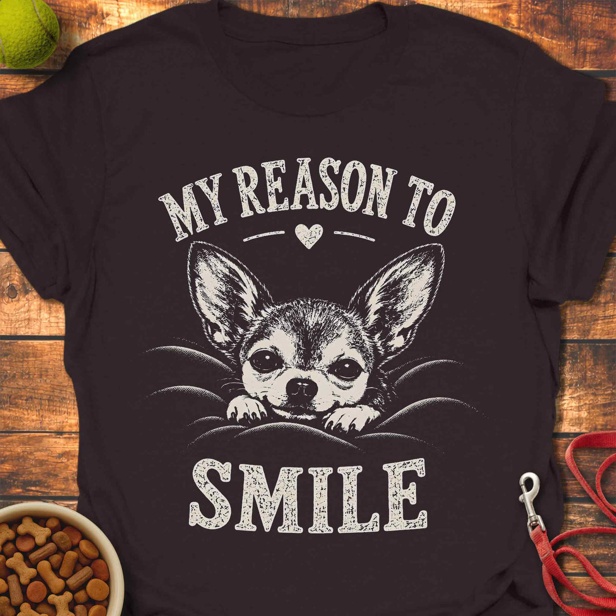 Reason to Smile Chihuahua T-Shirt
