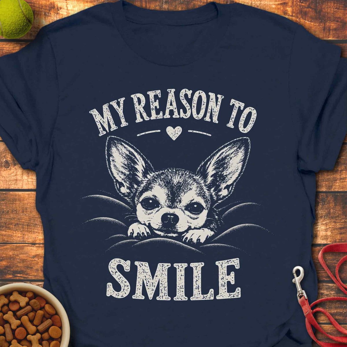 Reason to Smile Chihuahua T-Shirt