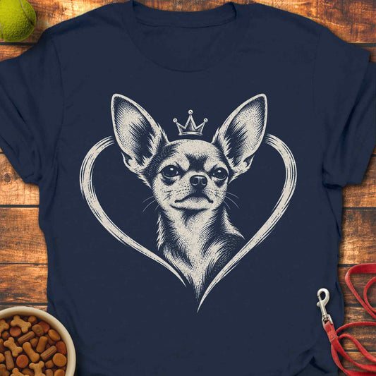 Crowned in Chihuahua T-Shirt
