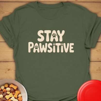 Stay Pawsitive Dog Quote T-shirt