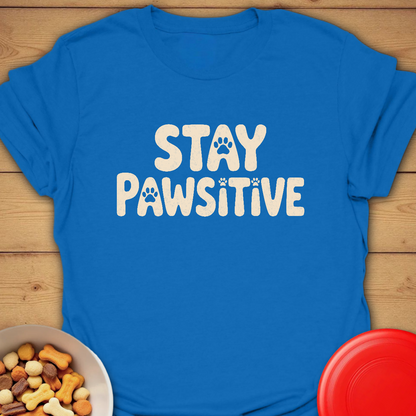 Stay Pawsitive Dog Quote T-shirt
