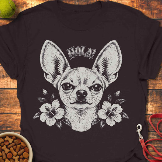 Hola! Chihuahua T-Shirt