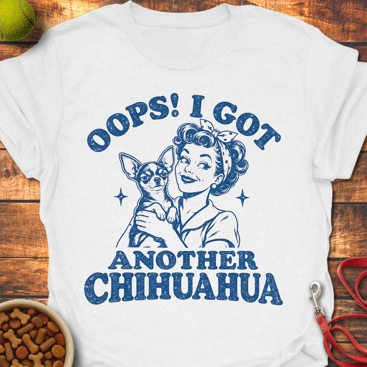 Oops! Another Chihuahua Chihuahua T-shirt