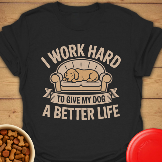 Working for My Dog’s Best Life Tee
