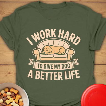 Working for My Dog’s Best Life Tee