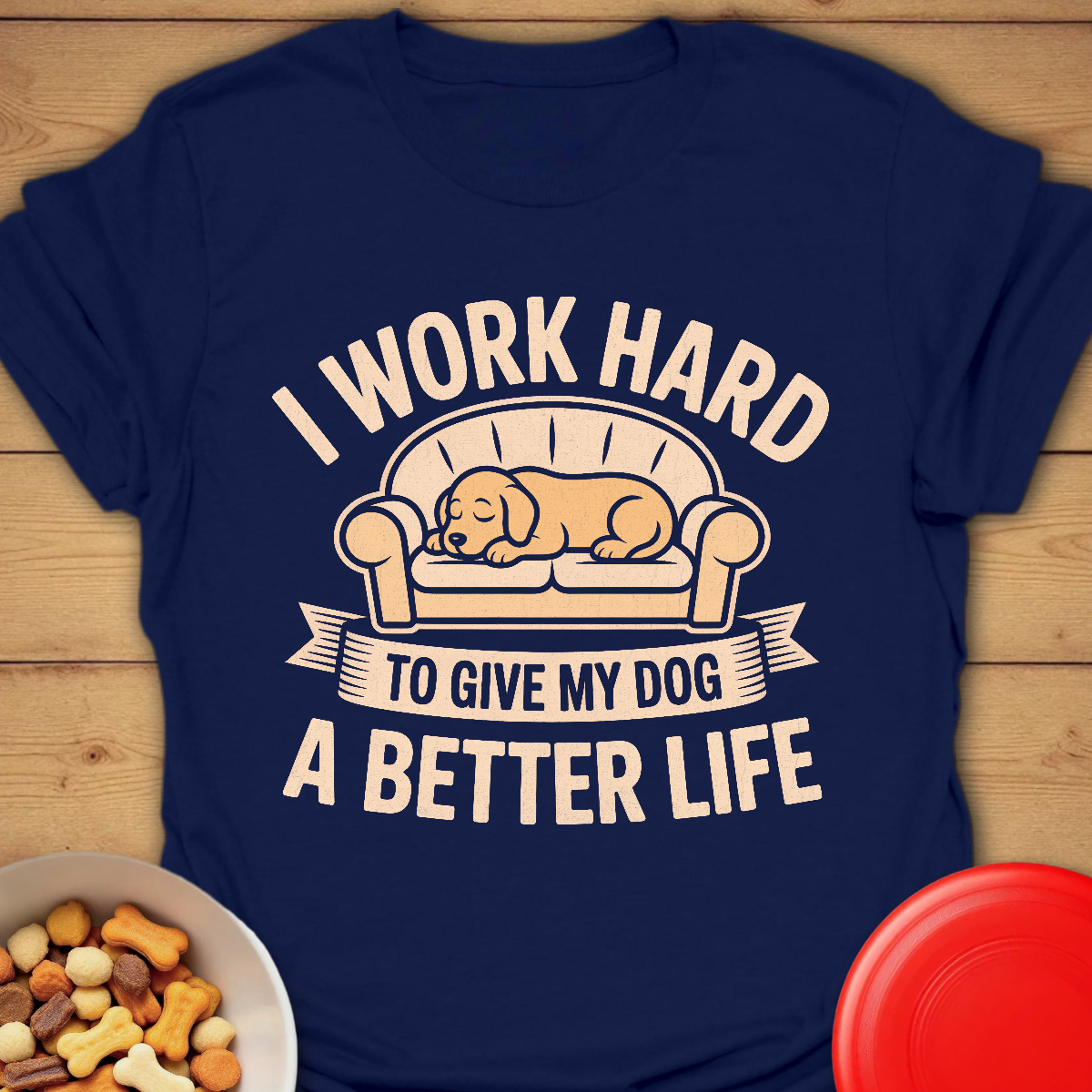 Working for My Dog’s Best Life Tee