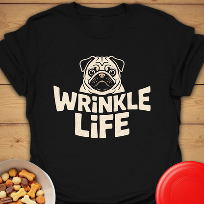 Pug. Wrinkle Life T-shirt